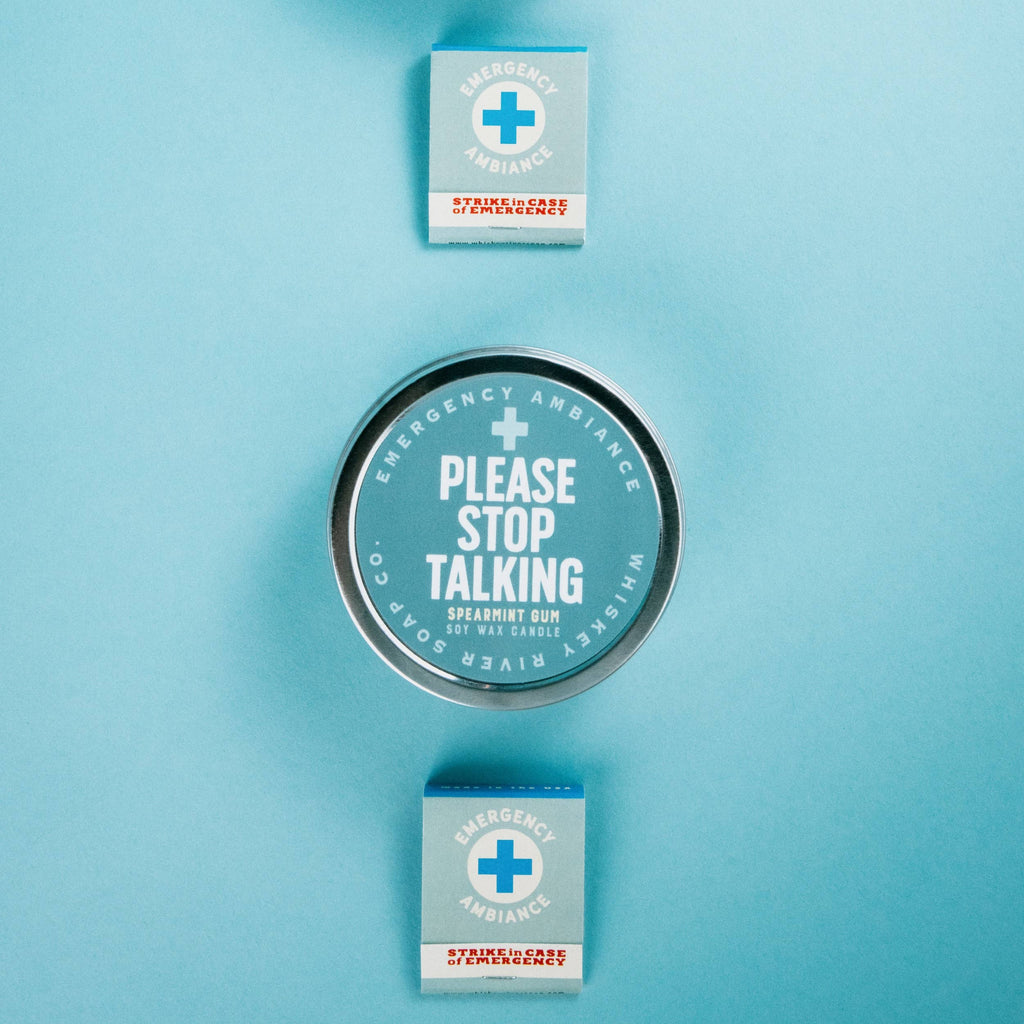 Please Stop Talking Emergency Ambiance Travel Tin | Funny Pe