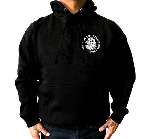 Support Those Who Support You PULLOVER Hoodie