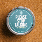 Please Stop Talking Emergency Ambiance Travel Tin | Funny Pe