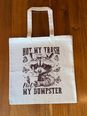 Album Tote Bag w/ Not My Trash Not My Dumpster