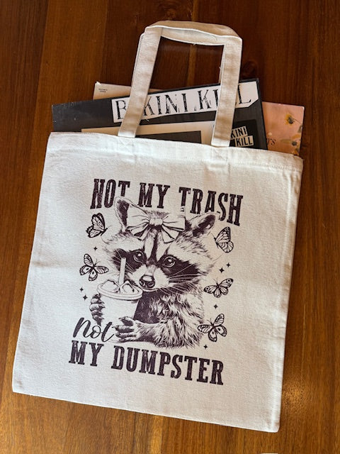 Album Tote Bag w/ Not My Trash Not My Dumpster