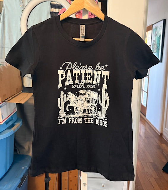 NWT "Please Be Patient with Me, I'm from the 1900's" Tee Shirt Main image