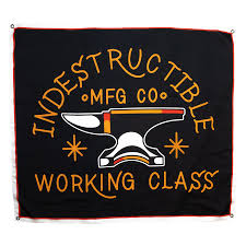 Indestructible MFG Working Class Flag