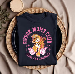 NWOT Fierce Moms Club Feral and Unhinged